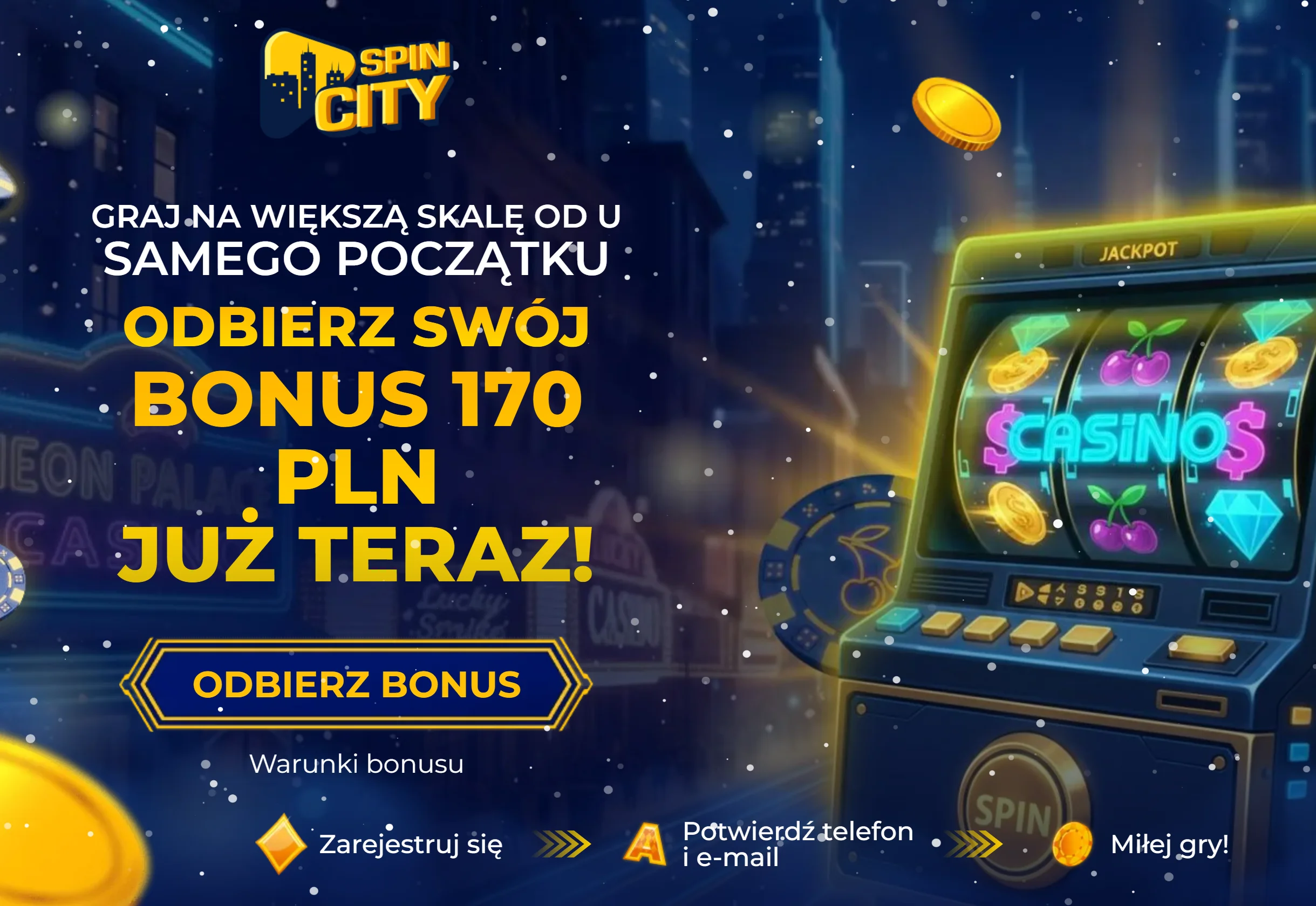 Jak otrzymać SpinCity bonus bez depozytu? Krok 1