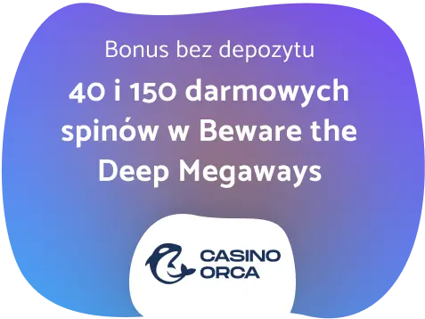 Casino Orca bonus bez wymagań obrotu