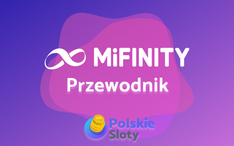 Przewodnik po MiFinity