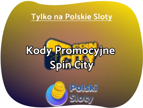 Spin City Kod Promocyjny 2025