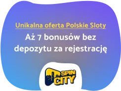 spin city bonus bez depozytu